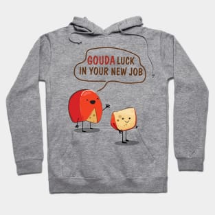 Gouda Luck Hoodie